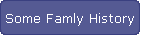 Some Famly History
